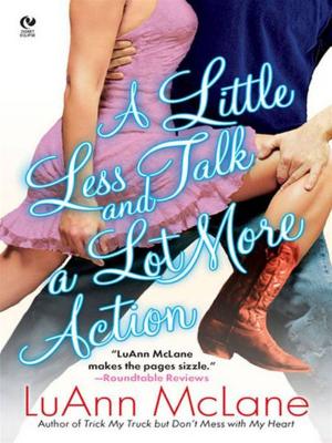 Book cover of A Little Less Talk and a Lot More Action