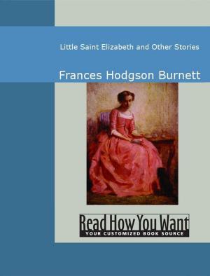Cover of the book Little Saint Elizabeth And Other Stories by Mary Elizabeth Braddon