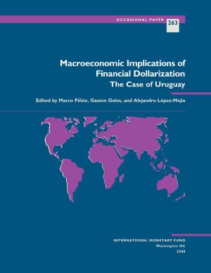Cover of the book Macroeconomic Implications of Financial Dollarization: The Case of Uruguay by International Monetary Fund. African Dept.