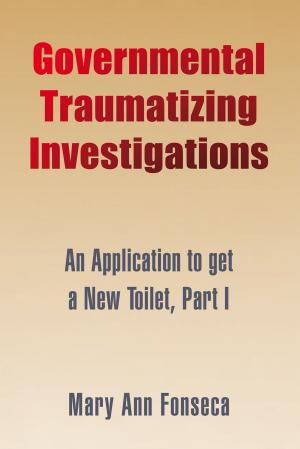 Cover of the book Governmental Traumatizing Investigations by Ginger Lee Bull