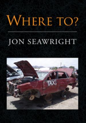 Cover of the book Where To? by John Deever
