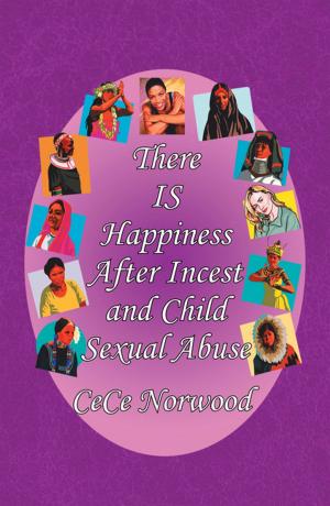 Cover of the book There Is Happiness After Incest and Child Sexual Abuse by Dr. Larry Kammien