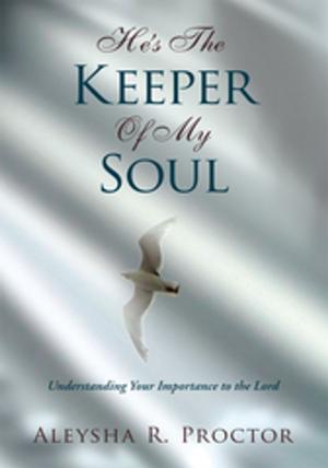 Cover of the book He's the Keeper of My Soul by Cathy L. Young