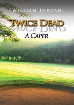 Cover of the book Twice Dead by Cynthia A. Jenkins MBA