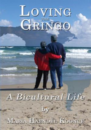 Cover of the book Loving the Gringo by James Gale