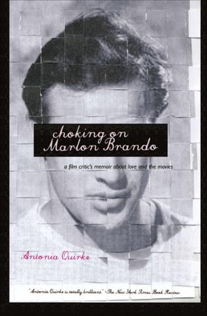 Cover of the book Choking on Marlon Brando by Curtis Cate