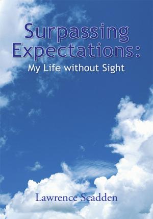 Cover of the book Surpassing Expectations: My Life Without Sight by Henry Porter