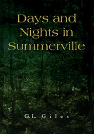 Cover of the book Days and Nights in Summerville by James E. Giles