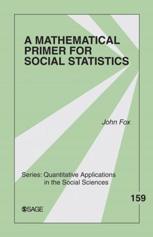 Cover of the book A Mathematical Primer for Social Statistics by Elizabeth Marquez, Paul Westbrook