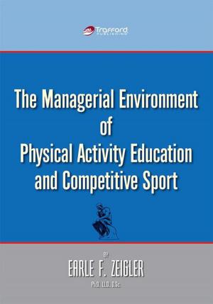 Book cover of The Managerial Environment of Physical Activity Education and Competitive Sport