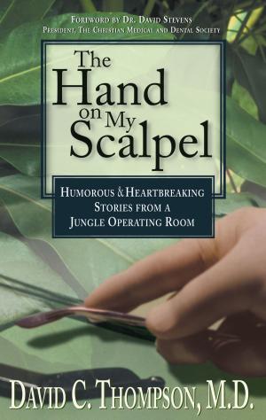 Cover of the book The Hand on My Scalpel by Erwin W. Lutzer