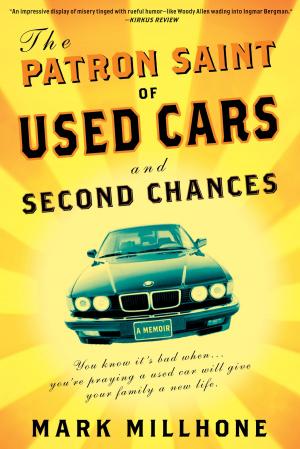 Cover of the book The Patron Saint of Used Cars and Second Chances by Steve Williams, Julie J Williams