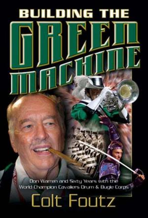 Cover of the book Building the Green Machine by John Luzader
