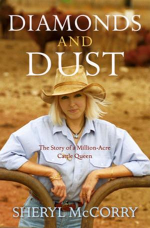 Cover of the book Diamonds and Dust: A Sheryl McCorry Memoir 1 by Susanna Jones