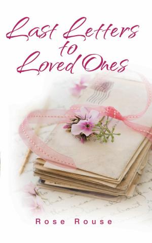 Cover of the book Last Letters to Loved Ones by Kris Rusch