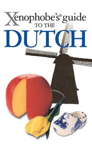 Cover of the book Xenophobe's Guide to the Dutch by Antony Mason