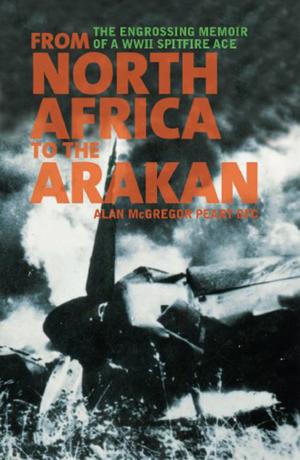 Cover of the book From North Africa to the Arakan by Peter Vacher
