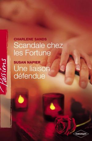 Book cover of Scandale chez les Fortune - Une liaison défendue (Harlequin Passions)