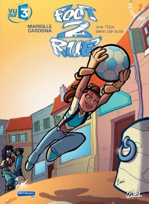Cover of the book Foot 2 Rue T02 by Jean-Luc Istin, Kyko Duarte