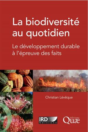 Cover of the book La biodiversité au quotidien by André Pochon