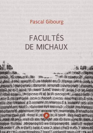 Cover of the book Facultés de Michaux by Rainer Maria Rilke