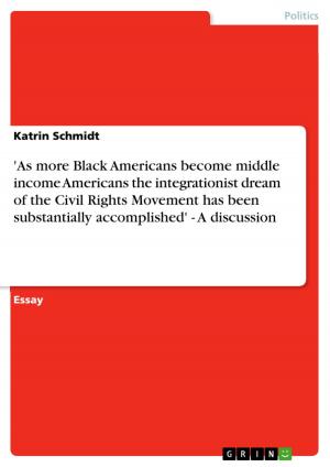 Cover of the book 'As more Black Americans become middle income Americans the integrationist dream of the Civil Rights Movement has been substantially accomplished' - A discussion by Jan Freidhof