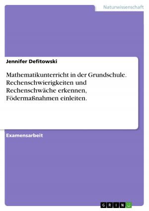 Cover of the book Mathematikunterricht in der Grundschule. Rechenschwierigkeiten und Rechenschwäche erkennen, Födermaßnahmen einleiten. by Björn Kraußer