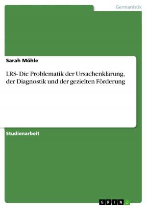 Cover of the book LRS- Die Problematik der Ursachenklärung, der Diagnostik und der gezielten Förderung by Norman Nicoll