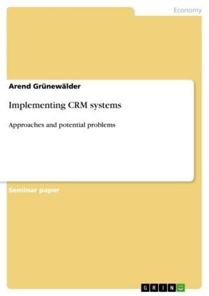 Cover of the book Implementing CRM systems by Javed Akhtar