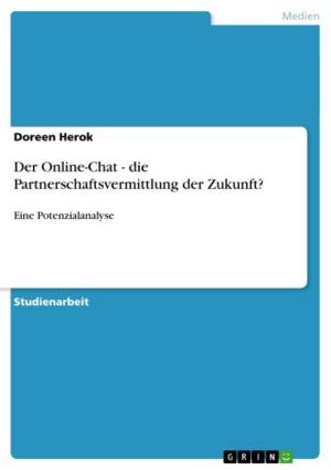 Cover of the book Der Online-Chat - die Partnerschaftsvermittlung der Zukunft? by Isolde A. Kretzschmar