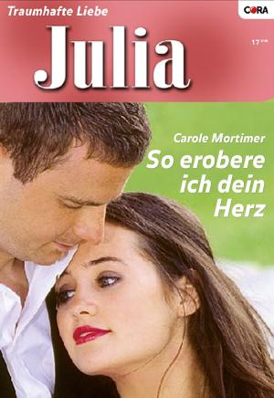 Cover of the book So erobere ich dein Herz by Diane Gaston, Juliet Landon