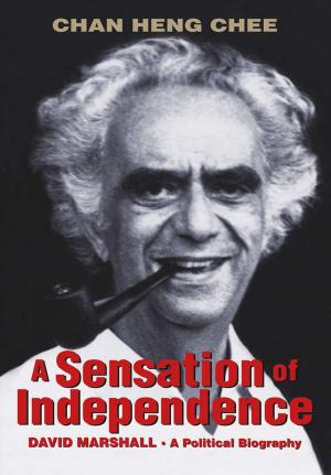 Cover of the book A Sensation of Independence by Allan Teoh