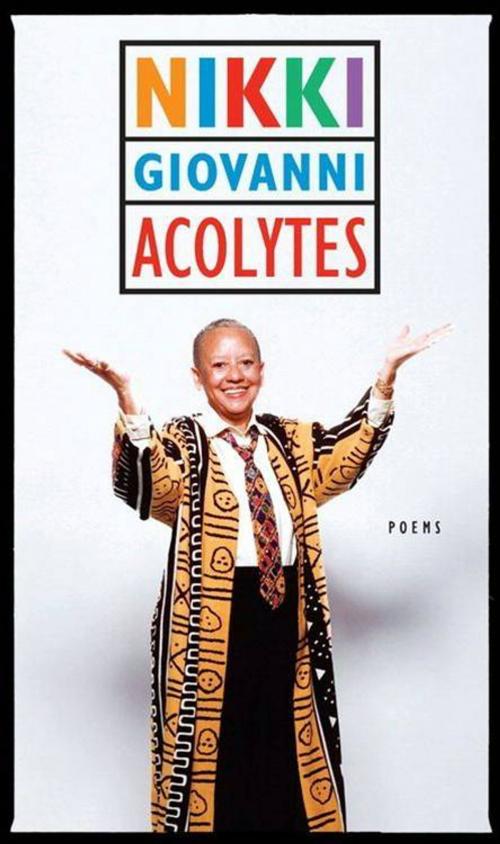 Cover of the book Acolytes by Nikki Giovanni, HarperCollins e-books