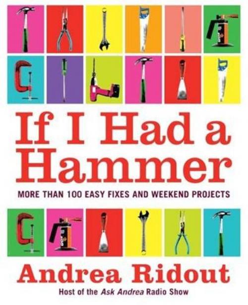 Cover of the book If I Had a Hammer by Andrea Ridout, HarperCollins e-books