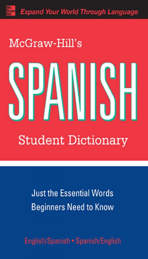 Cover of the book McGraw-Hill's Spanish Student Dictionary by Regina Qualls, L. Sanchez, McGraw-Hill Education