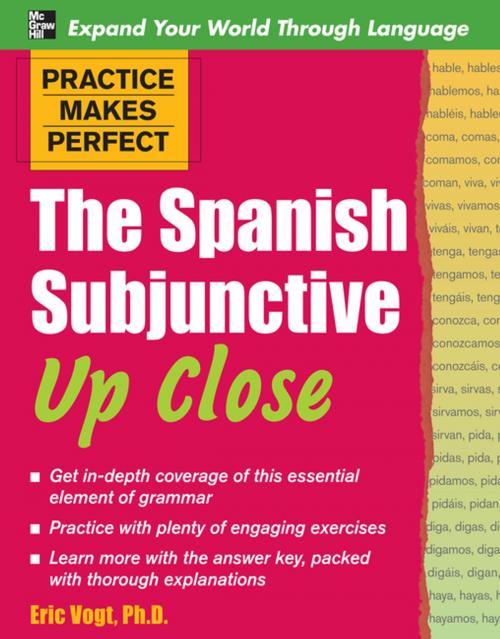 Cover of the book Practice Makes Perfect: The Spanish Subjunctive Up Close by Eric Vogt, McGraw-Hill Education