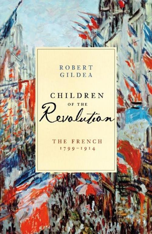 Cover of the book Children of the Revolution by Robert Gildea, Penguin Books Ltd