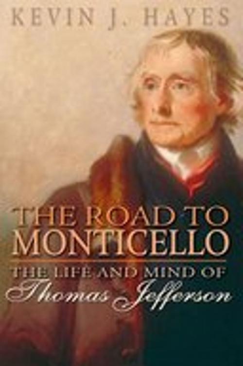 Cover of the book The Road to Monticello by Kevin J. Hayes, Oxford University Press