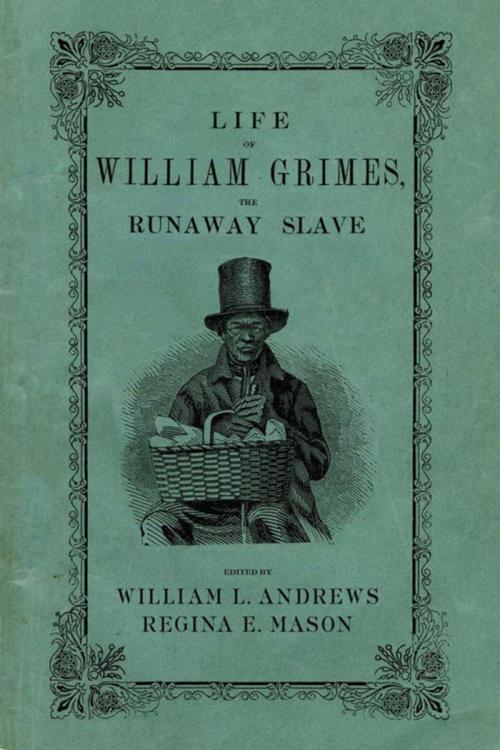 Cover of the book Life of William Grimes, the Runaway Slave by , Oxford University Press