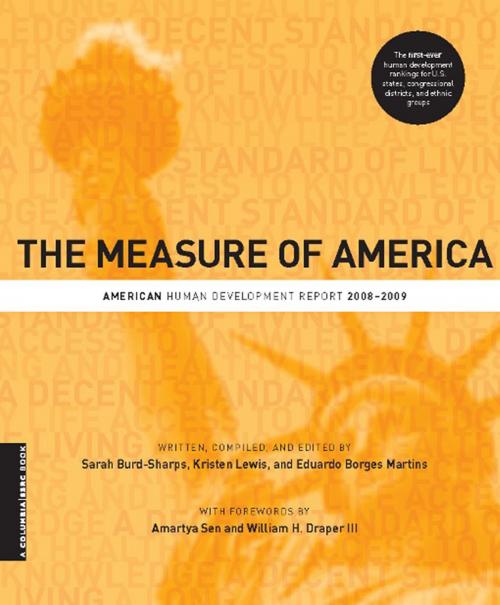 Cover of the book The Measure of America by Sarah Burd-Sharps, Kristen Lewis, Eduardo Martins, Columbia University Press