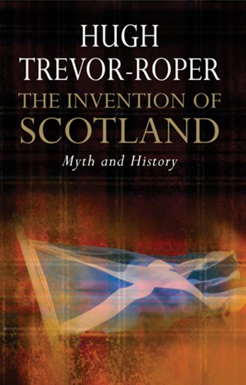 Cover of the book The Invention of Scotland by Hugh Trevor-Roper, Yale University Press