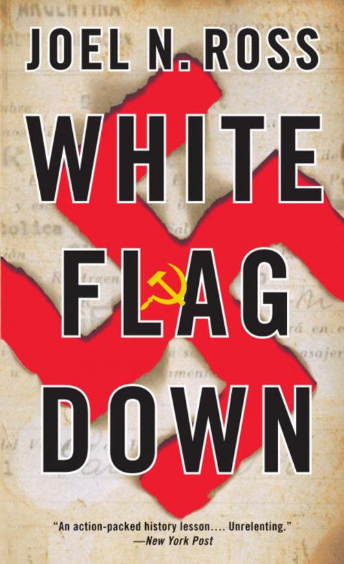 Cover of the book White Flag Down by Joel N. Ross, Knopf Doubleday Publishing Group