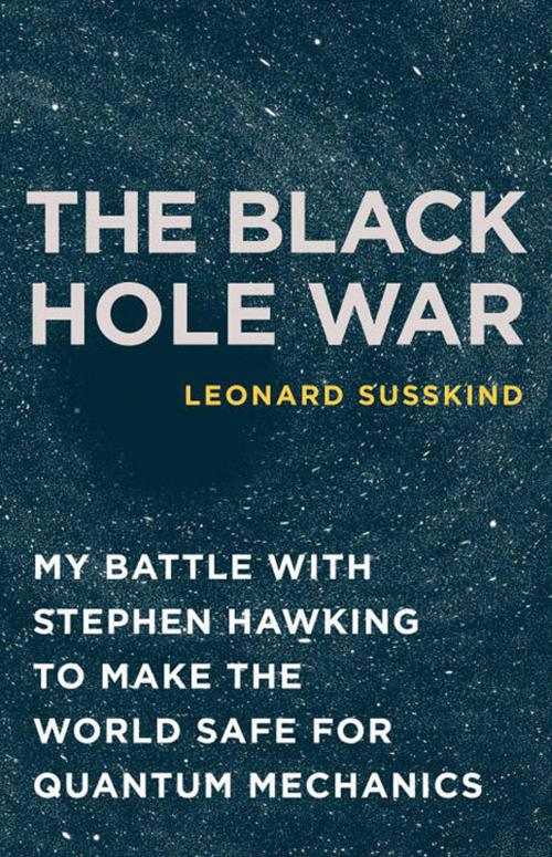 Cover of the book The Black Hole War by Leonard Susskind, Little, Brown and Company