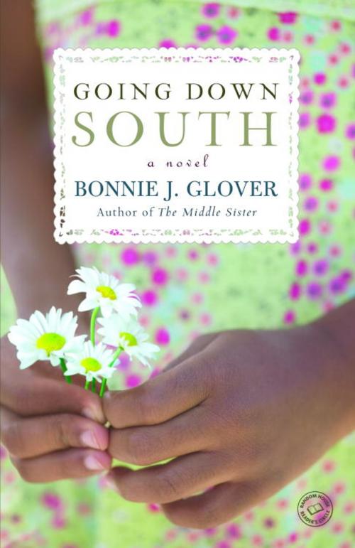 Cover of the book Going Down South by Bonnie Glover, Random House Publishing Group