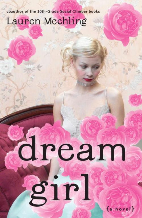 Cover of the book Dream Girl by Lauren Mechling, Random House Children's Books