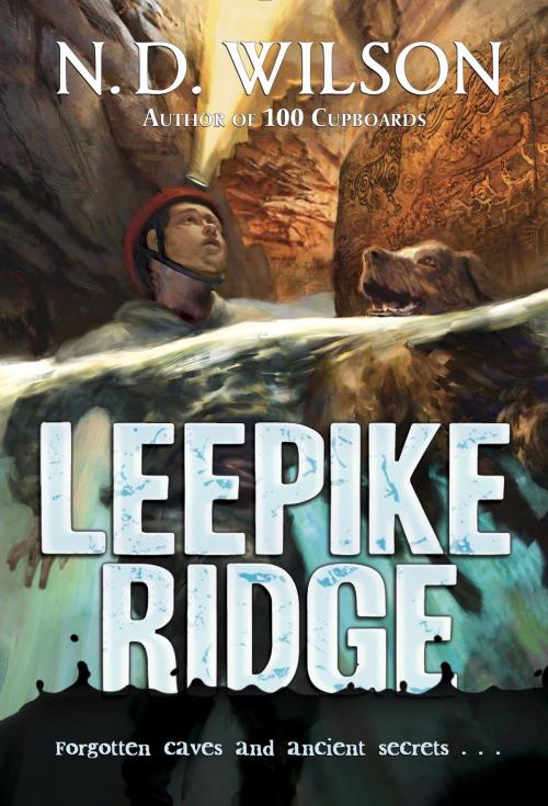Cover of the book Leepike Ridge by N. D. Wilson, Random House Children's Books