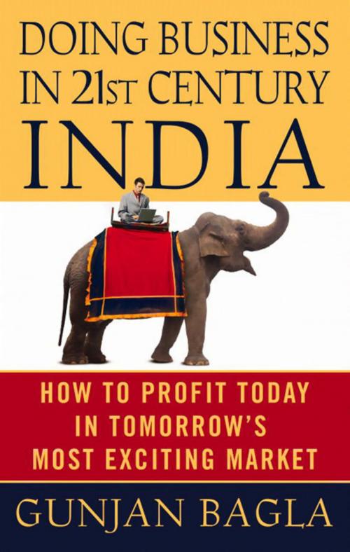 Cover of the book Doing Business in 21st-Century India by Gunjan Bagla, Grand Central Publishing
