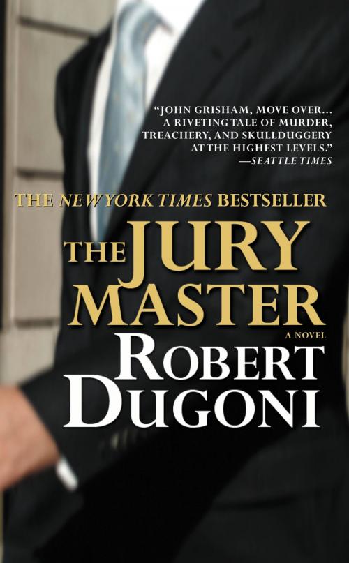 Cover of the book The Jury Master by Robert Dugoni, Grand Central Publishing