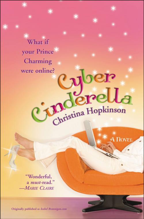 Cover of the book Cyber Cinderella by Christina Hopkinson, Grand Central Publishing
