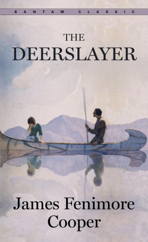 Cover of the book The Deerslayer by James Fenimore Cooper, Random House Publishing Group